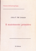 Il matrimonio primitivo. Indagine sull'origine della cattura nelle cerimonie matrimoniali