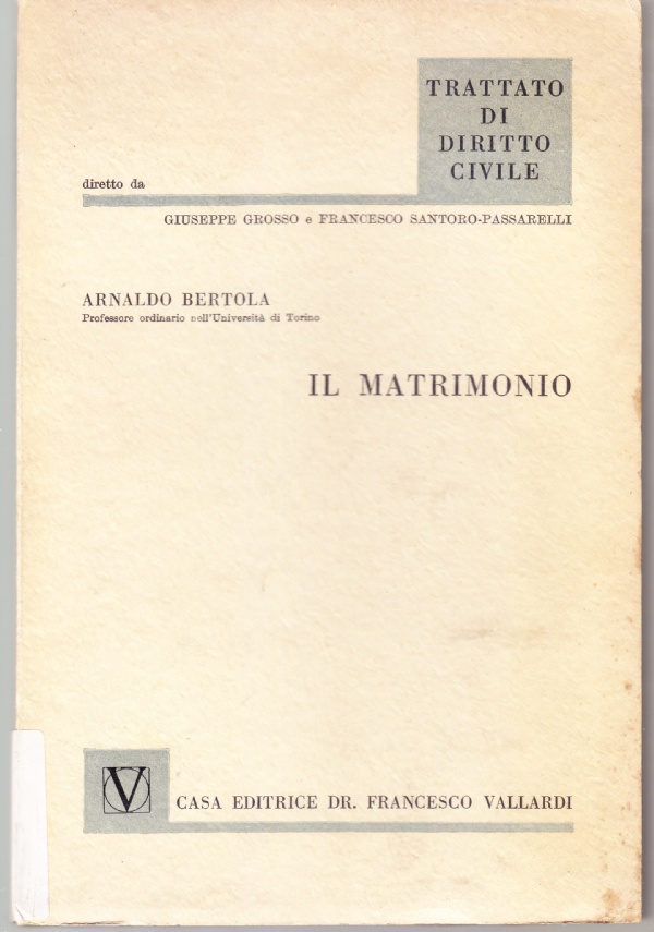 Il matrimonio. Trattato di diritto civile, volume primo, fascicolo terzo