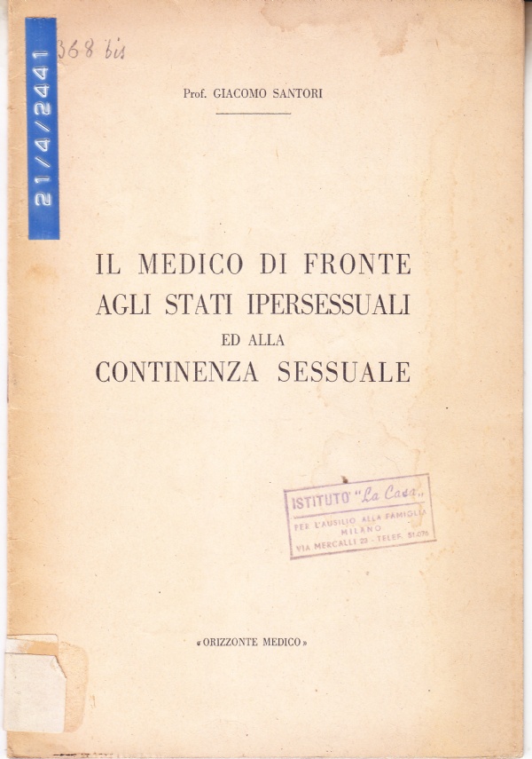 Il medico di fronte agli stati ipersessuali ed alla continenza …