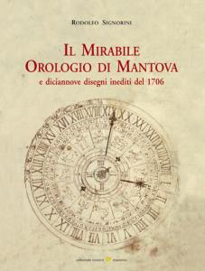 Il Mirabile Orologio di Mantova e diciannove disegni inediti del …