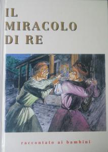 Il miracolo di Re raccontato ai bambini