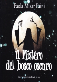 Il Mistero del bosco oscuro