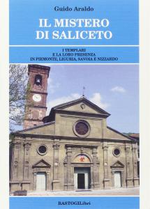 Il mistero di Saliceto. I Templari e la loro presenza …