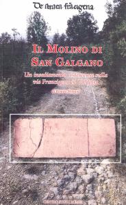 Il Molino di San Galgano. Un insediamento cistercense sulla via …