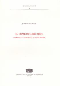 Il nome di Marcabru. Contributi di onomastica e critica testuale