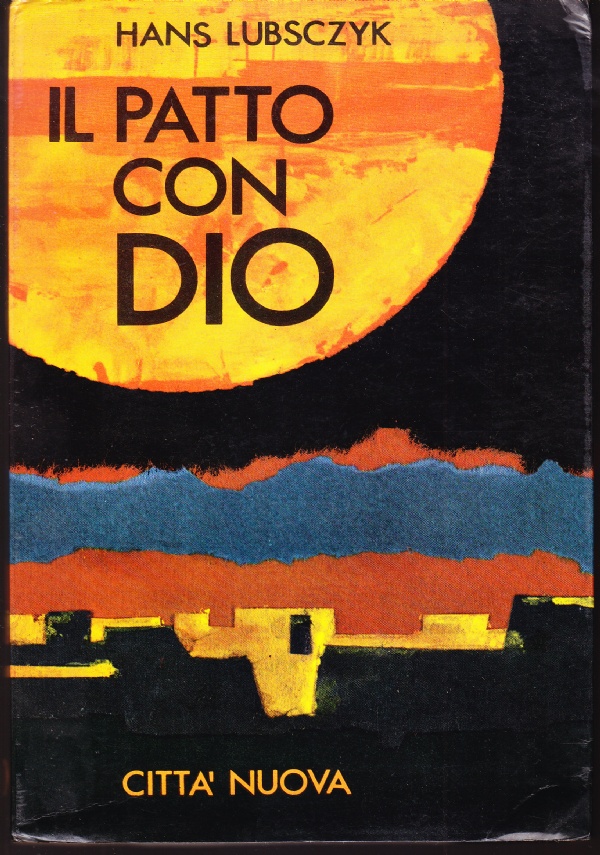 Il patto con Dio. Volume secondo