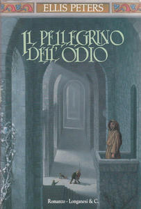 Il pellegrino dell'odio. Romanzo