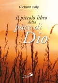 Il piccolo libro della pace di Dio. Pensieri e parole …