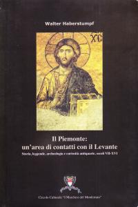 Il Piemonte: un'area di contatti con il Levante. Storia, leggende, …