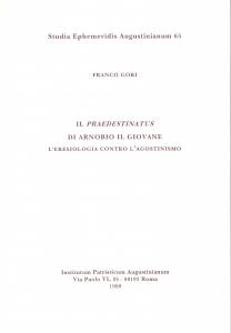 Il Praedestinatus di Arnobio il Giovane. L'eresiologia contro l'agostinismo