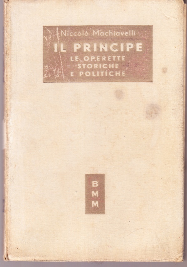 Il principe. Le operette storiche e politiche