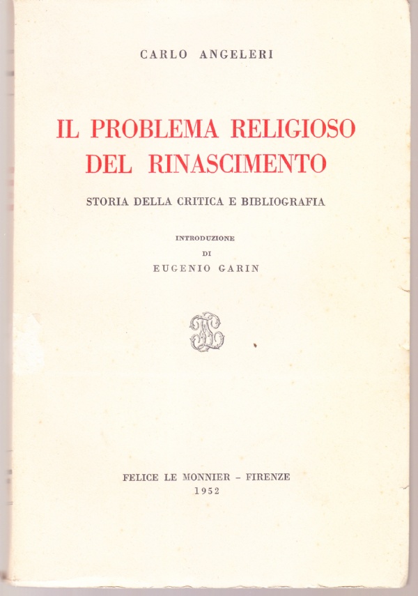 Il problema religioso del Rinascimento. Storia della critica e bibliografia
