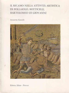 Il ricamo nella attività artistica di Pollaiolo, Botticelli, Bartolomeo di …