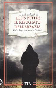 Il rifugiato dell'abbazia. Un'indagine di fratello Cadfael