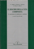 Il rischio della vita composita. Tre generazioni di intellettuali a …