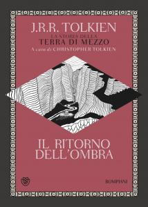 Il ritorno dell'ombra. La storia della Terra di Mezzo / …