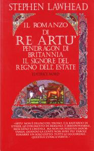 Il romanzo di re Artù. Pendragon di Britannia Il Signore …