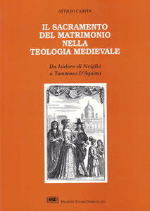 Il sacramento del matrimonio nella teologia medievale. Da Isidoro di …