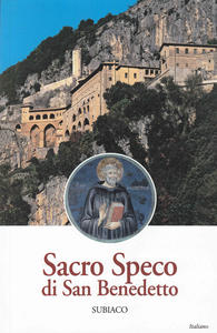 Il Santuario del Sacro Speco di San Benedetto e il …