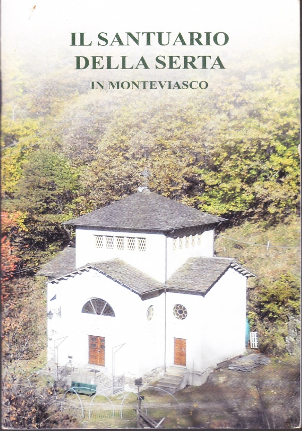 Il Santuario della Serta in Monteviasco