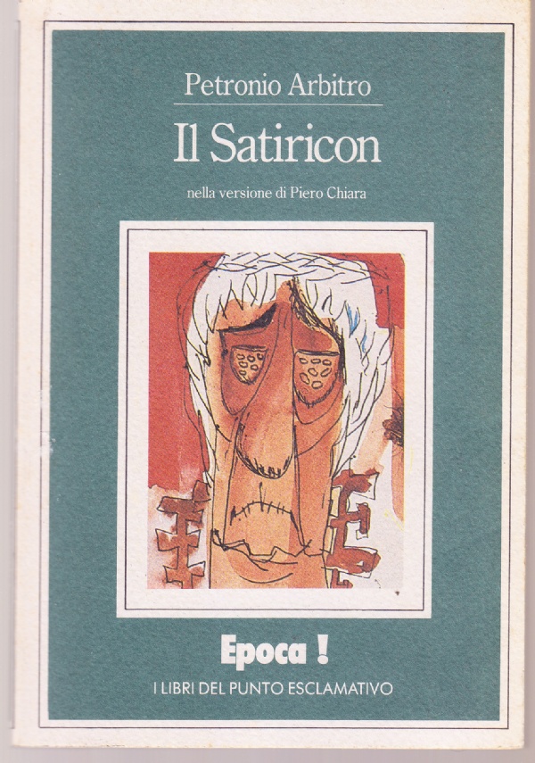 Il Satiricon nella versione di Piero Chiara