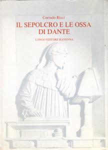 Il sepolcro e le ossa di Dante