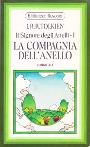 Il Signore degli Anelli - I. La Compagnia dell'Anello. Romanzo