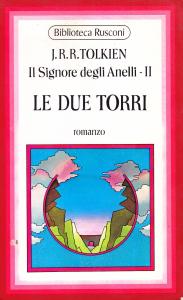 Il Signore degli Anelli - II. Le Due Torri. Romanzo