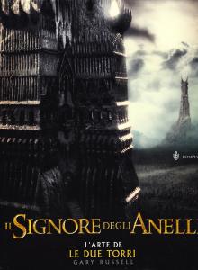 Il Signore degli Anelli. L'arte de Le Due Torri