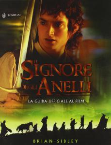 Il Signore degli Anelli. La guida ufficiale al film