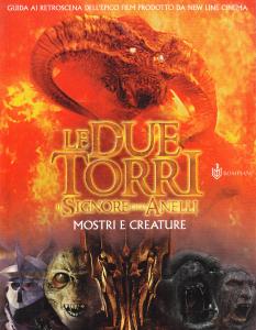 Il Signore degli Anelli. Le Due Torri. Mostri e Creature