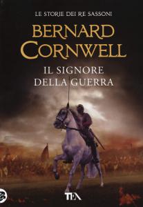 Il signore della guerra. Le storie dei re sassoni