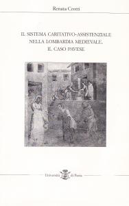 Il sistema caritativo-assistenziale nella Lombardia medievale. Il caso pavese