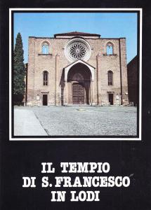 Il Tempio di S. Francesco in Lodi