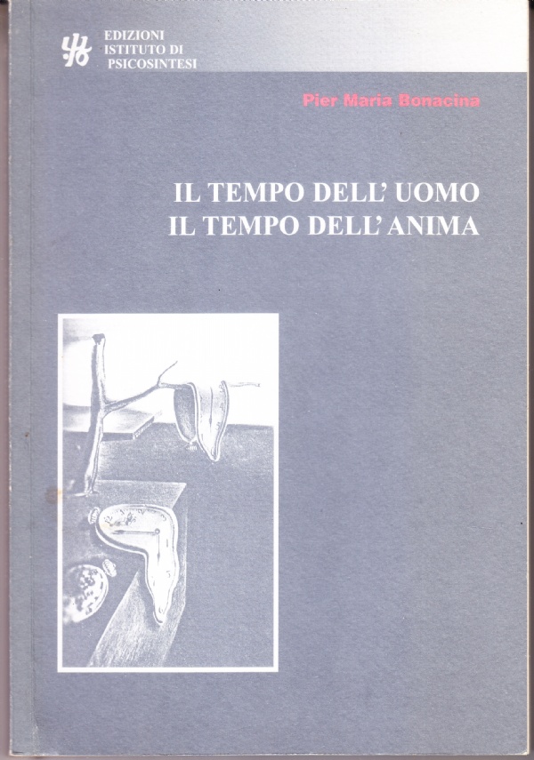 Il tempo dell'uomo, il tempo dell'anima