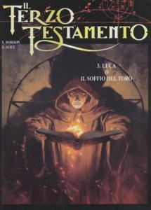 Il Terzo Testamento 3. Luca o il soffio del toro