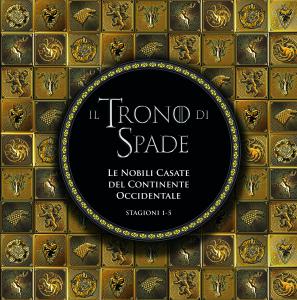 Il Trono di Spade. Le Nobili Casate del Continente Occidentale. …