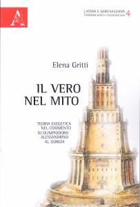 Il vero nel mito. Teoria esegetica nel commento di Olimpiodoro …