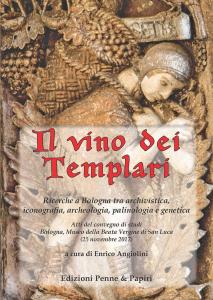 Il vino dei Templari. Ricerche a Bologna tra archivistica, iconografia, …