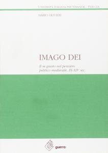 Imago Dei. Il re nel pensiero politico medievale, IX-XIV sec.