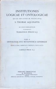 Institutiones logicae et ontologicae quas secundum principia S. Thomae Aquinatis. …