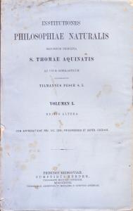 Institutiones philosophiae naturalis secundum principia S. Thomae Aquinatis. Volumen I
