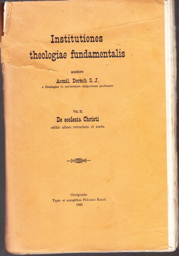 Institutiones theologiae fundamentalis Vol. II: De ecclesia Christi