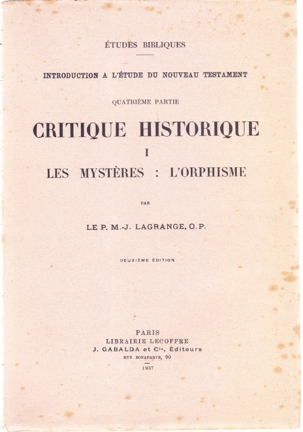 Introduction à l'étude du Nouveau Testament. Quatrième partie. Critique historique …