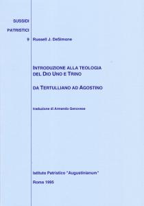 Introduzione alla teologia del Dio Uno e Trino. Da Tertulliano …