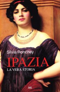 Ipazia. La vera storia