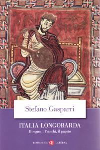 Italia longobarda. Il regno, i Franchi, il papato