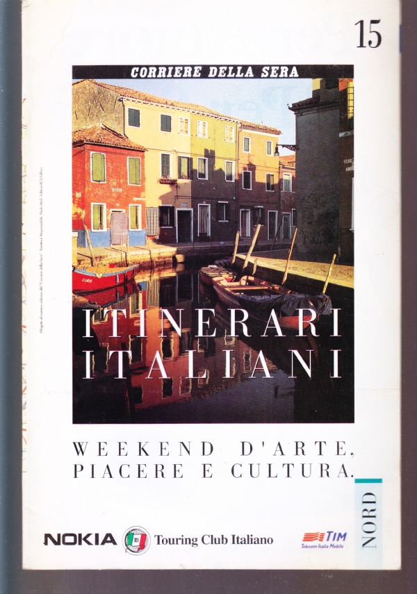 Itinerari italiani n. 15. Nord, Lombardia: Sabbioneta, Mantova