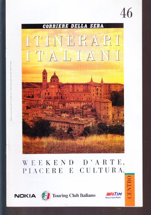 Itinerari italiani n. 46. Centro, Lazio: Lungo la Via Casilina