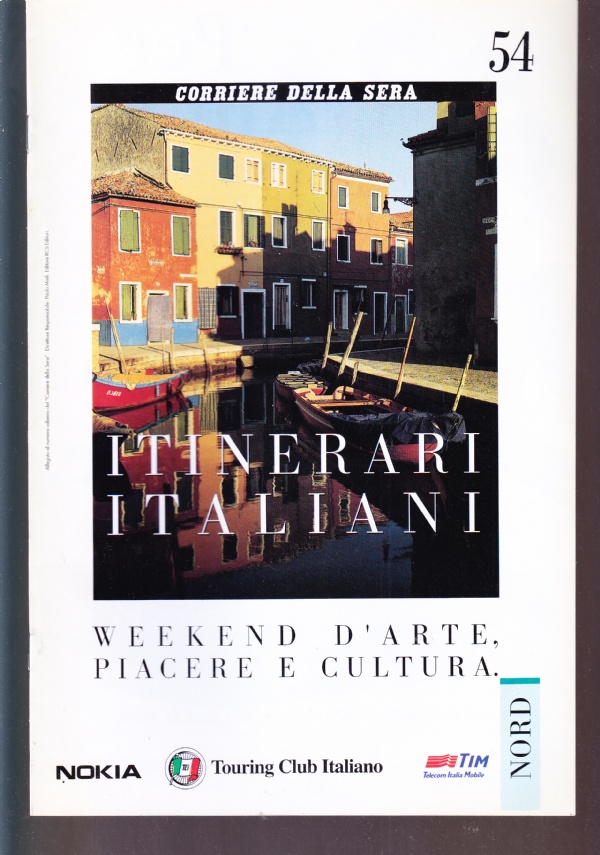 Itinerari italiani n. 54. Nord, Emilia-Romagna: Dal delta del Po …